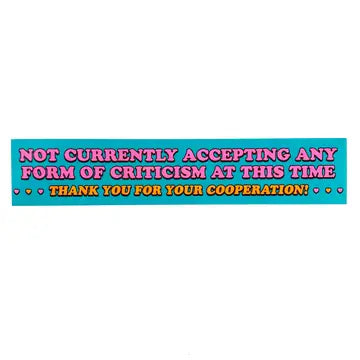 No Criticism Allowed Long Sticker
