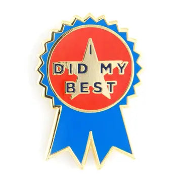 "I Did My Best" Medal Enamel Pin