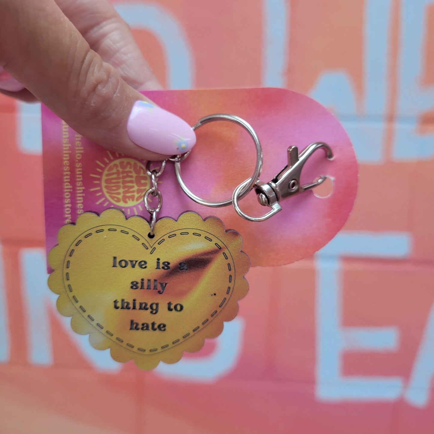 "Love is a Silly Thing to Hate" - Keychain