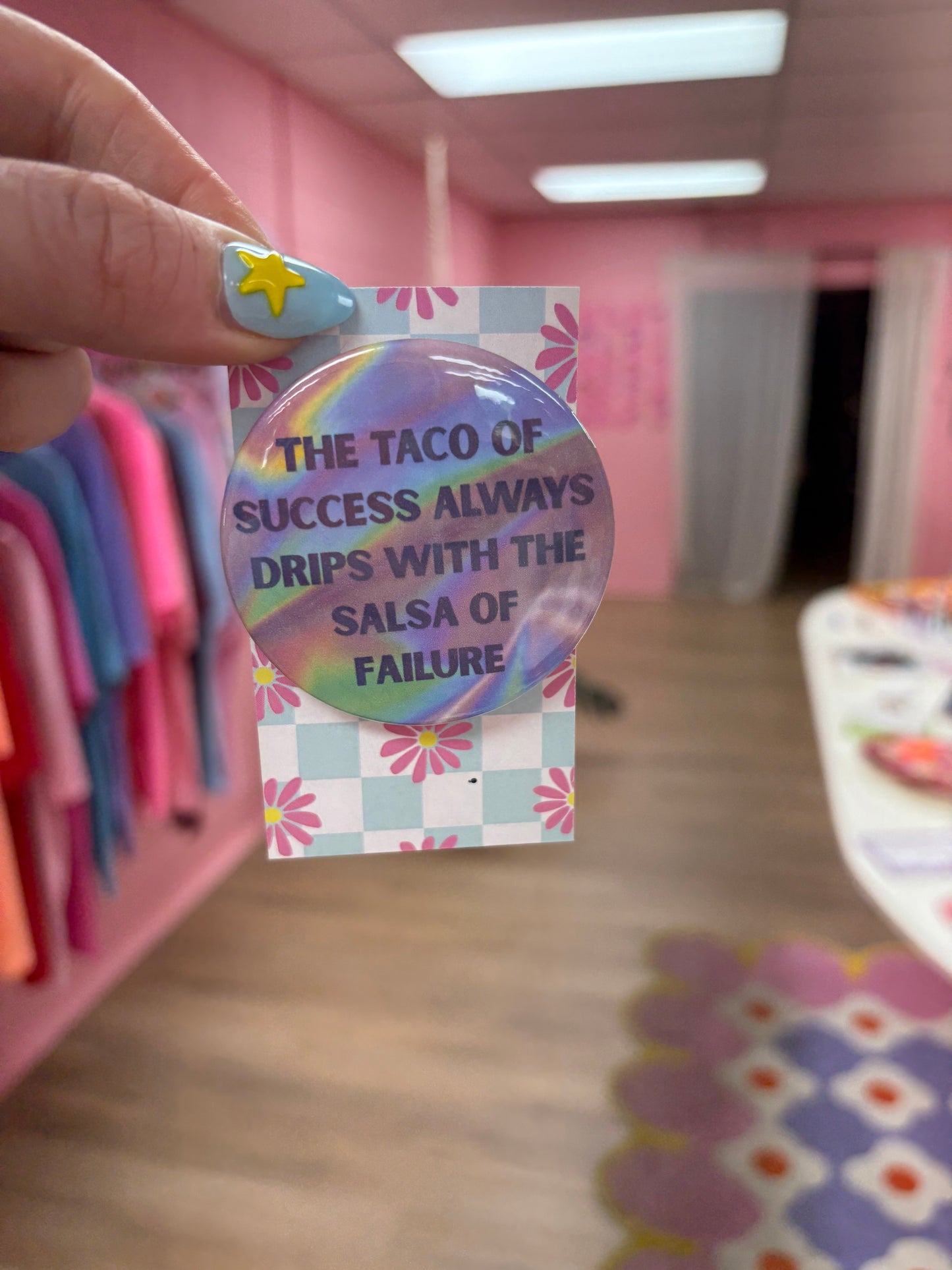 Taco Of Success Salsa Of Failure pin-back button