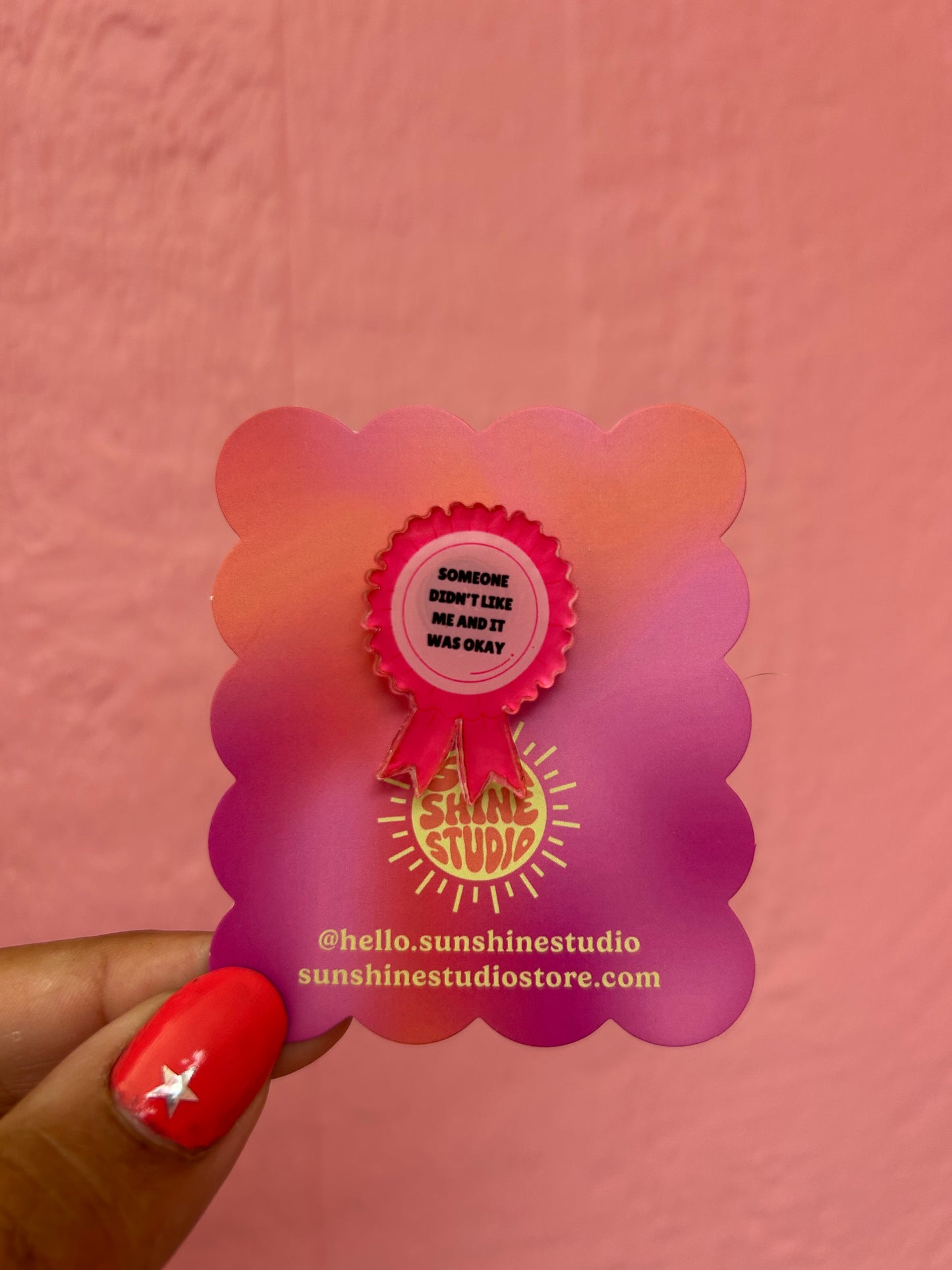 "Someone Didn't Like Me" Pin