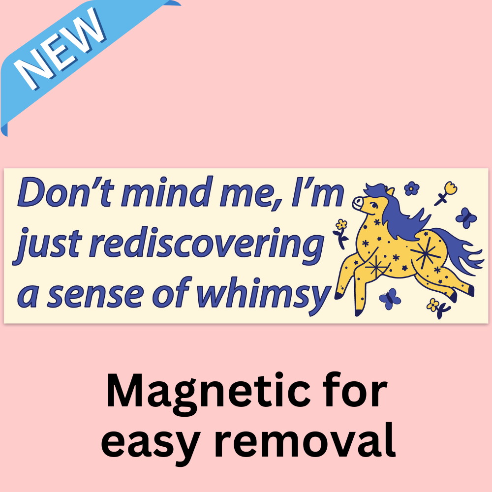 Sense of Whimsy Bumper Magnet