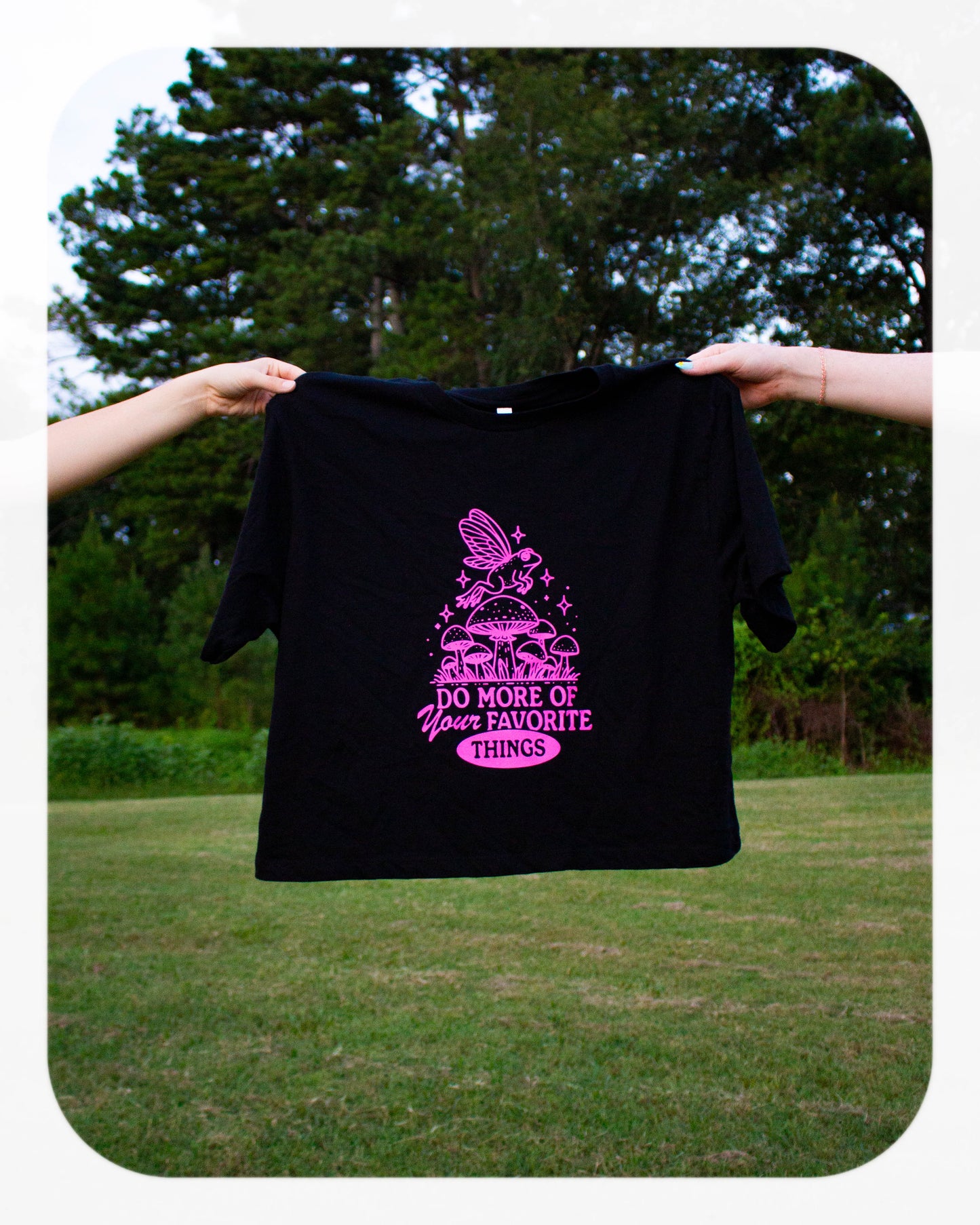 "Do More of Your Favorite Things" T-Shirt