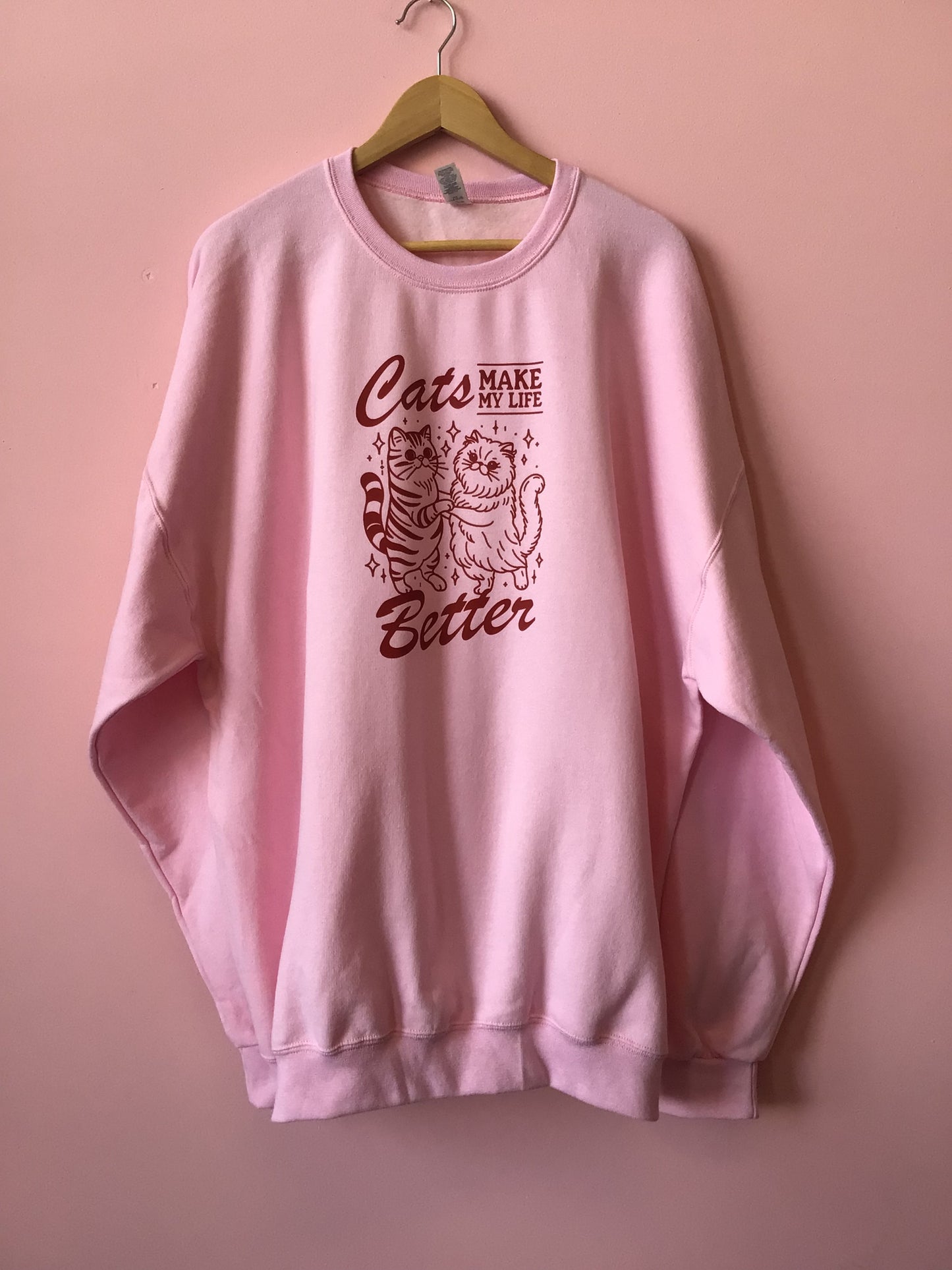 Cats Make My Life Better Crewneck