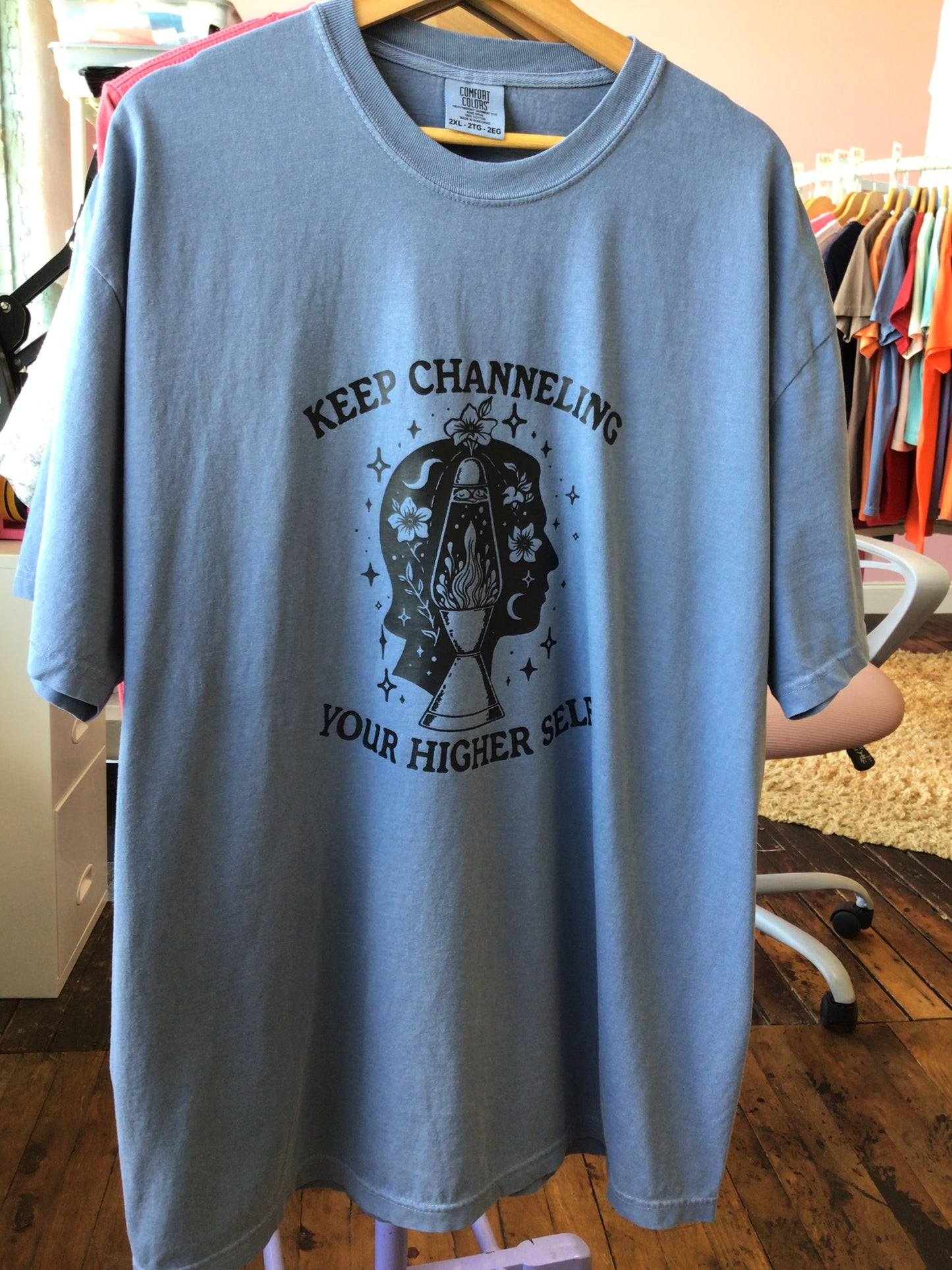 “Keep Channeling Your Higher Self” Shirt