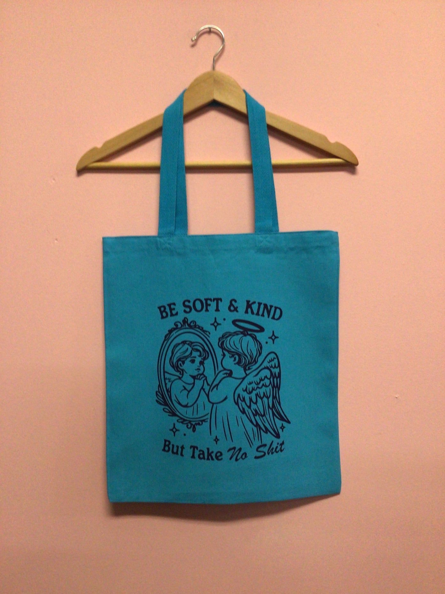 Be Soft and Kind Tote