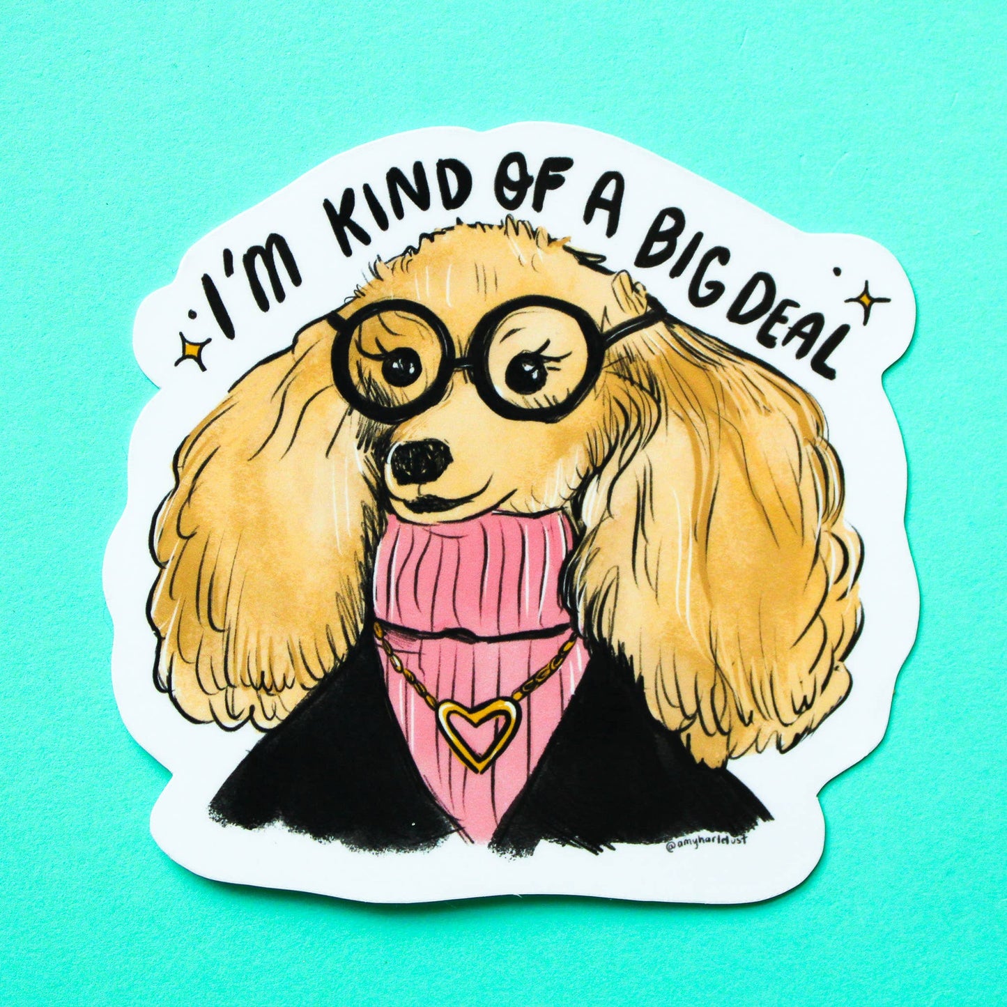 Kind of a Big Deal Vinyl Sticker
