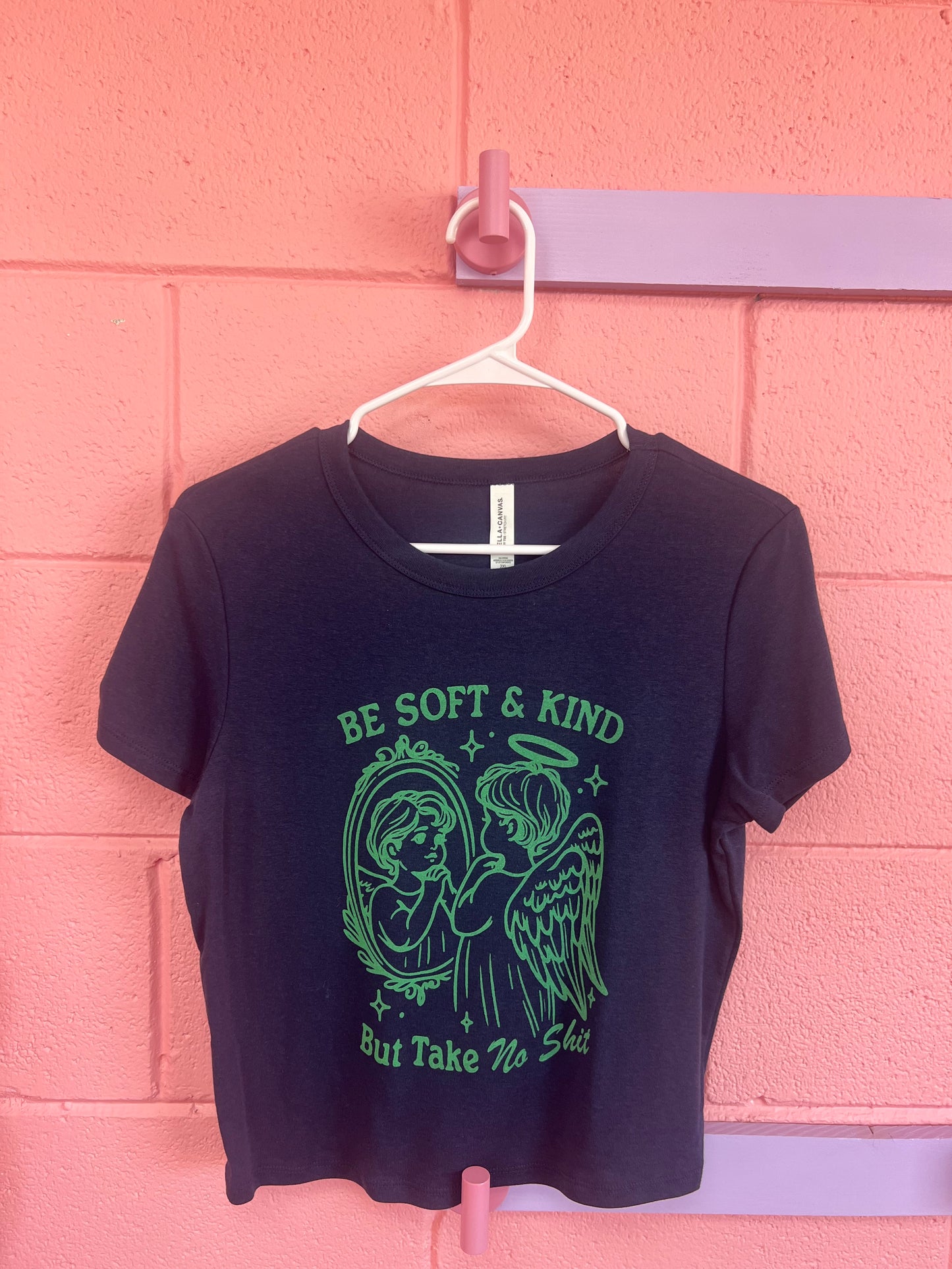 “Be Soft and Kind But Take No Shit” Screen-Printed Shirts & Crewnecks