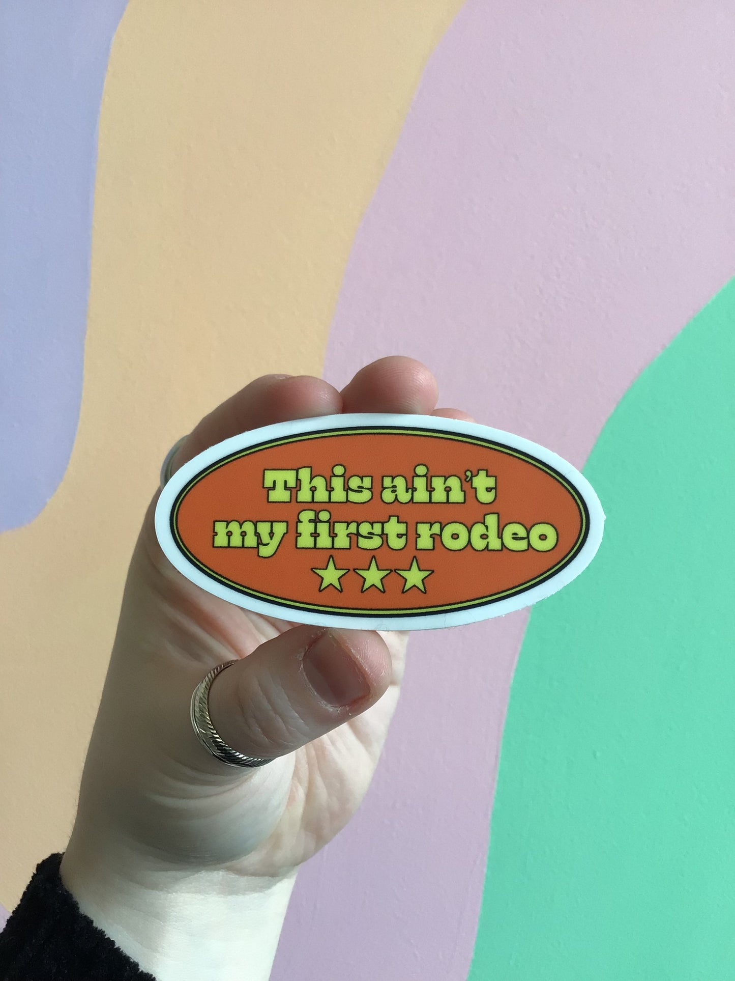 “This Ain’t My First Rodeo” Oval Sticker