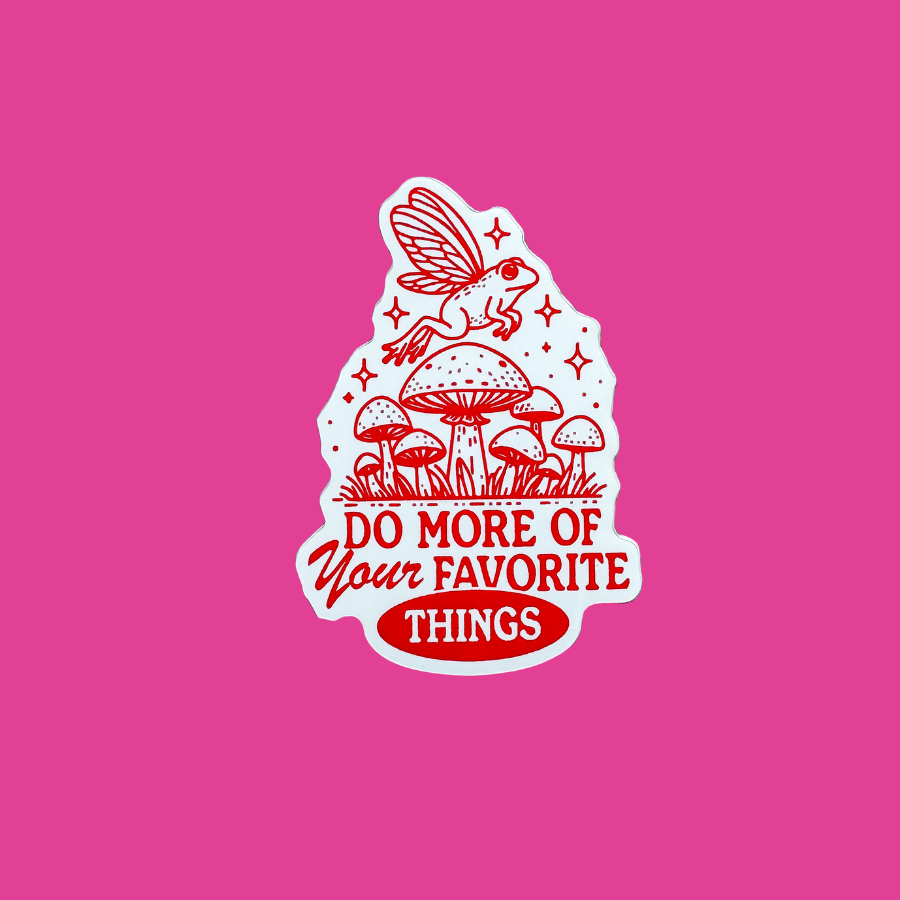 "Do More of Your Favorite Things" Whimsical Vinyl Stiker