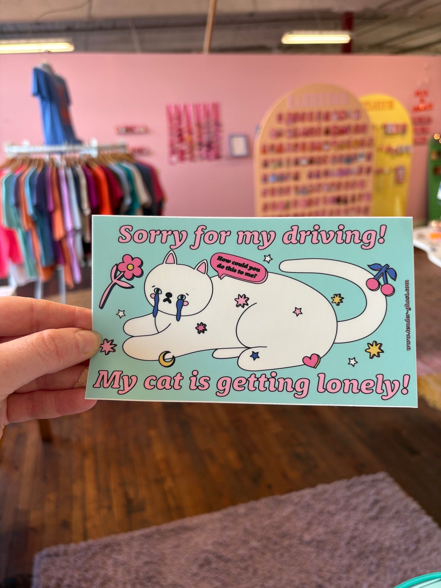 “ Sorry for my driving my cat is getting lonely” Bumper Sticker