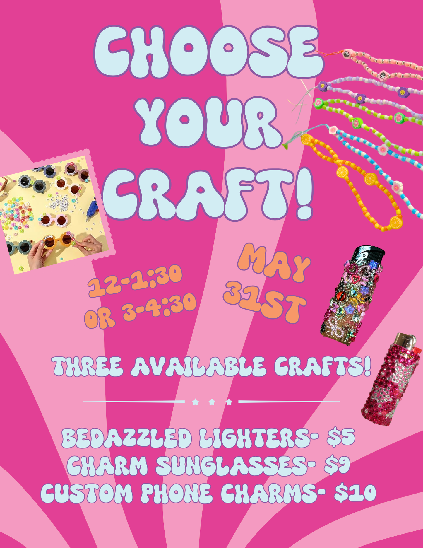 Saturday 5-31 Choose Your Craft
