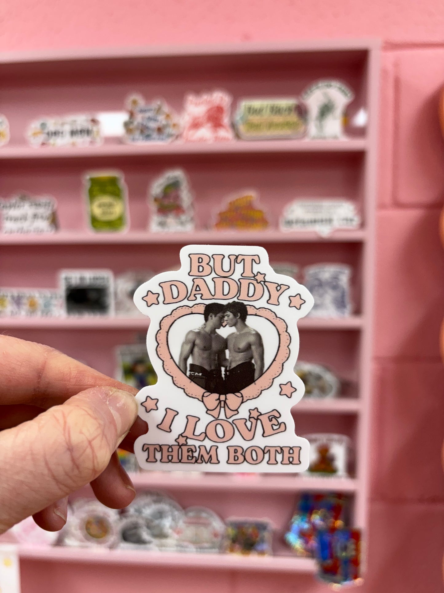 “But Daddy I Love them Both” Heated Rivalry sticker