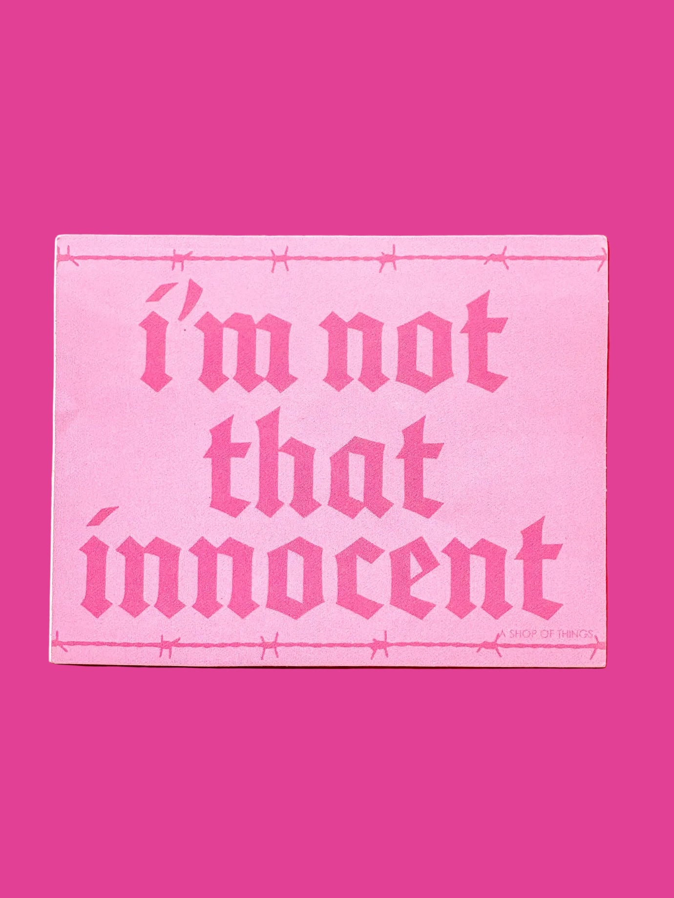 I’m Not That Innocent Sticker