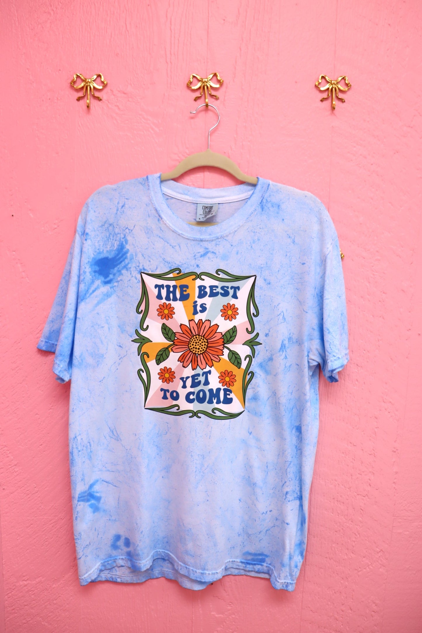 "The Best is Yet to Come" T-Shirt