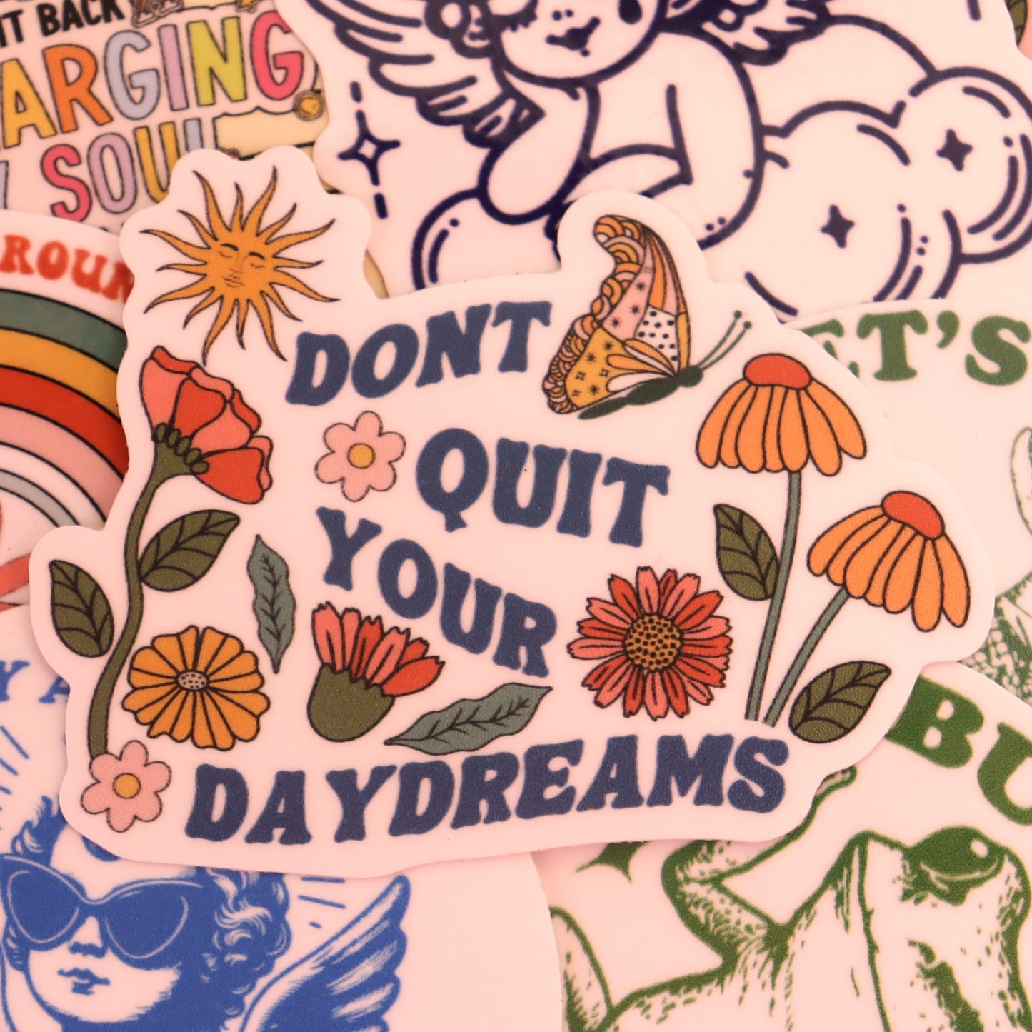 "Don't Quit Your Daydreams" Sticker