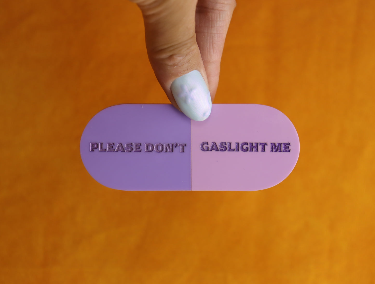 "Please Don't Gaslight Me" Pill Barrette