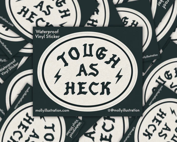 "Tough as Heck" Sticker