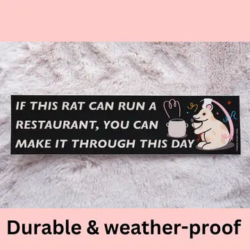 Rat can run a restaurant-Bumper Sticker