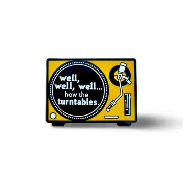"...How the Turntables..." Enamel Pin