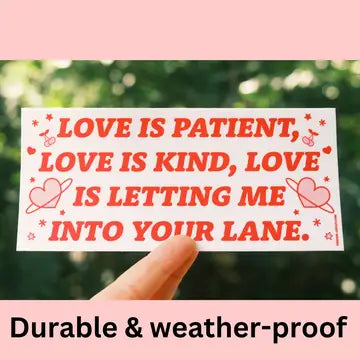 "Love Is..." Bumper Sticker