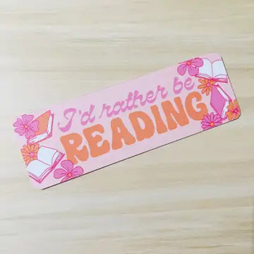 "I'd Rather Be Reading" Bookmark