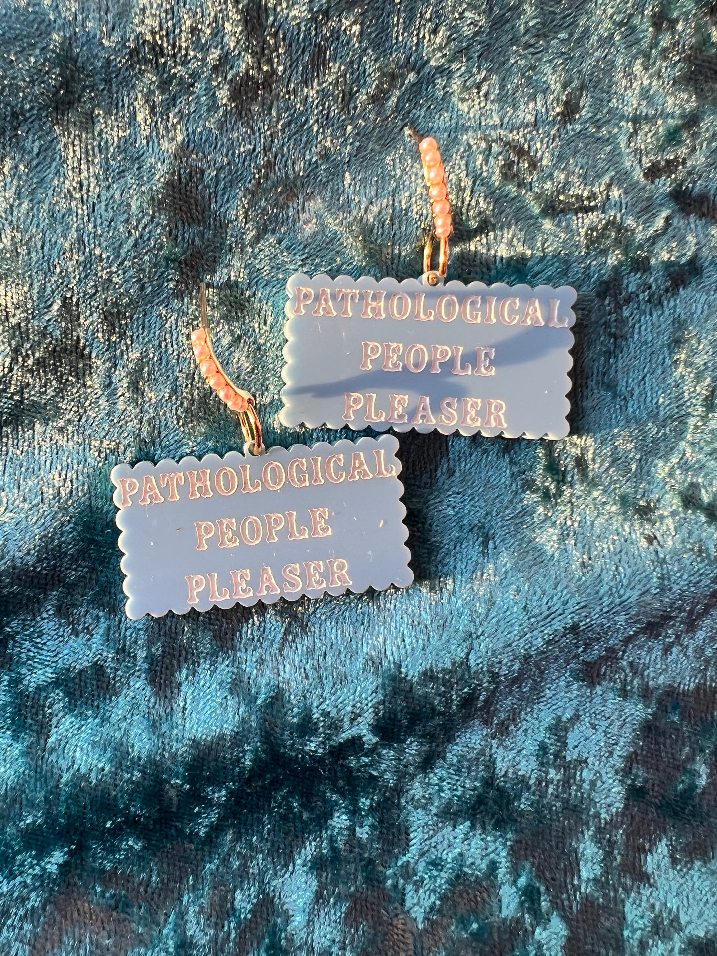 'Pathological People Pleaser' Earrings