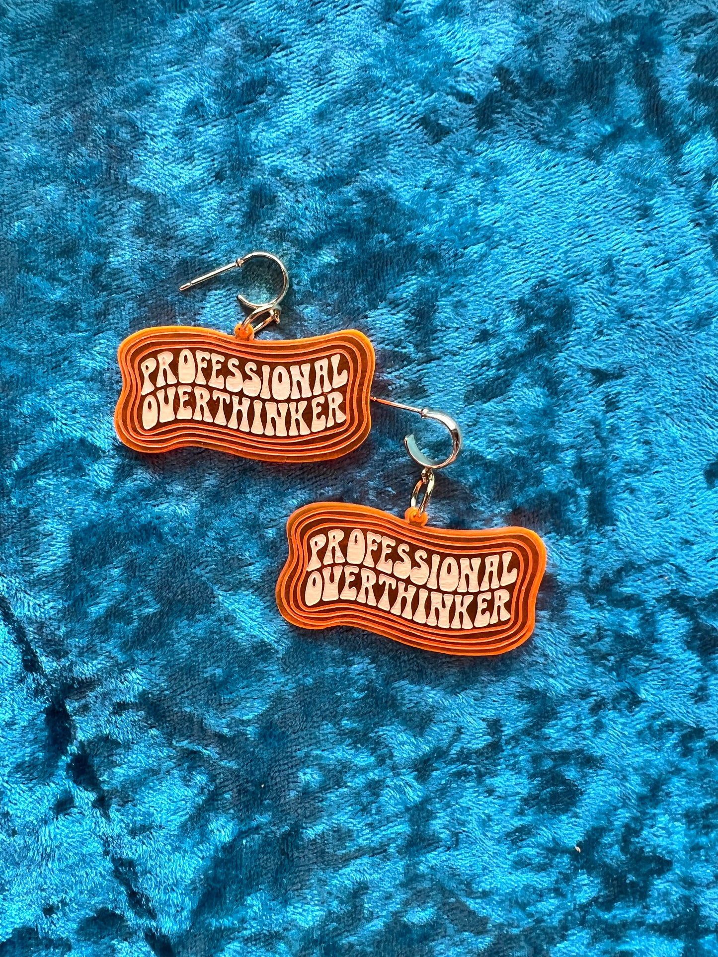 'Professional Overthinker' Earrings