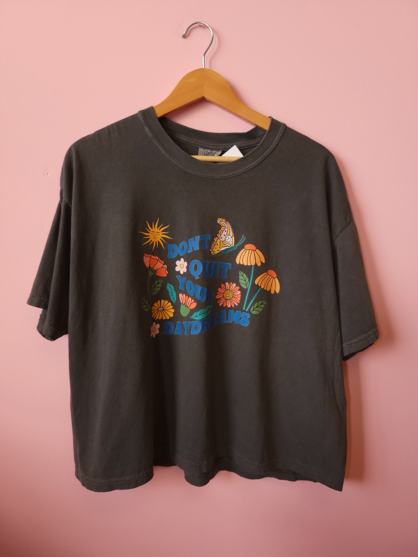 "Don't Quit Your Daydreams" Shirt and Crewneck