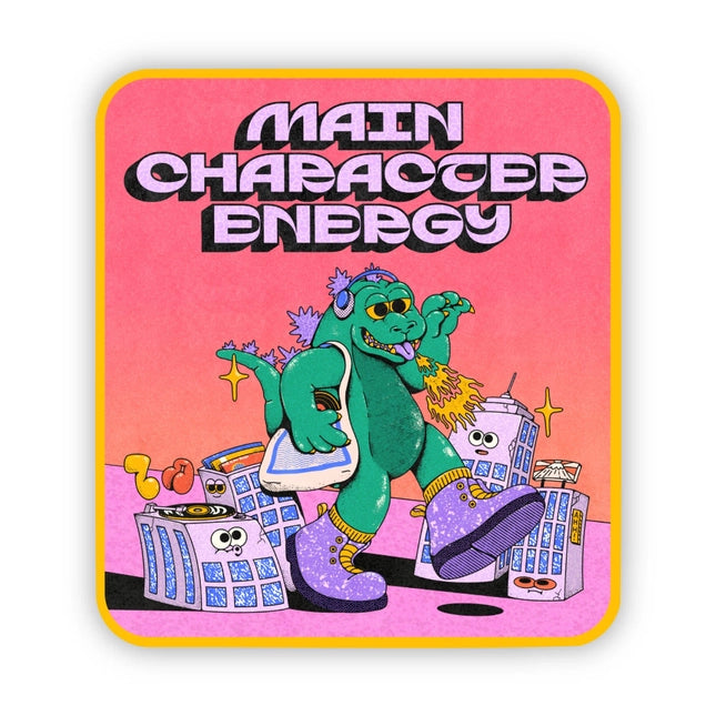 "Main Character Energy" Godzilla Sticker