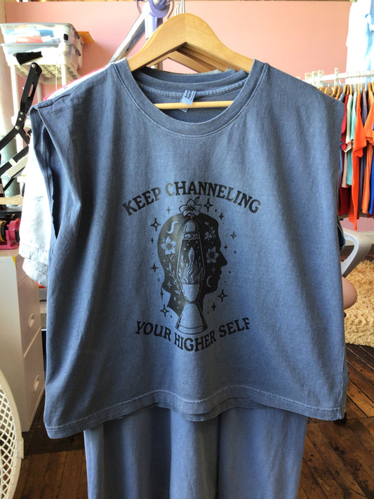“Keep Channeling Your Higher Self” Shirt