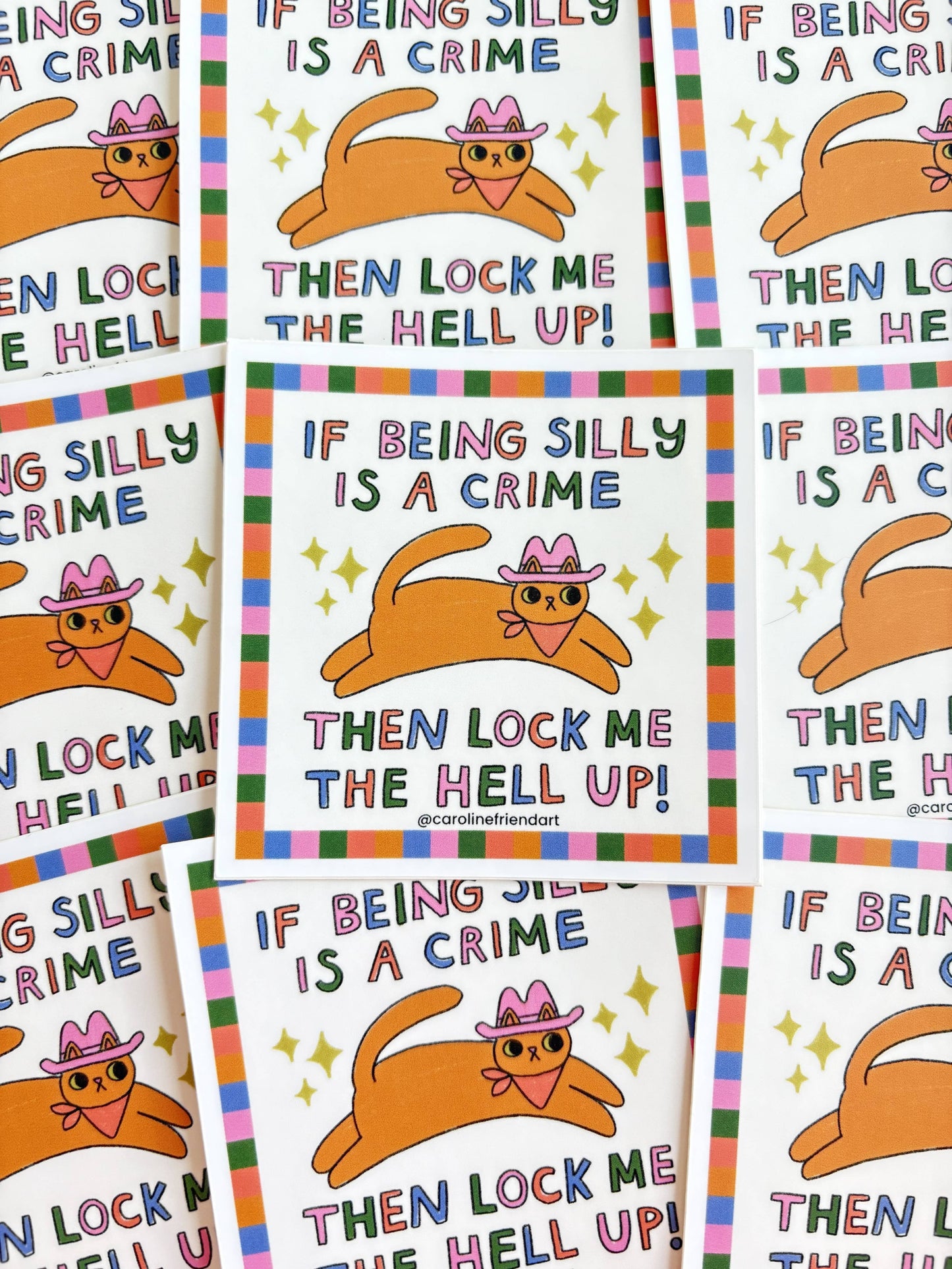 If Being Silly is a Crime Sticker│Vinyl Cowboy Cat