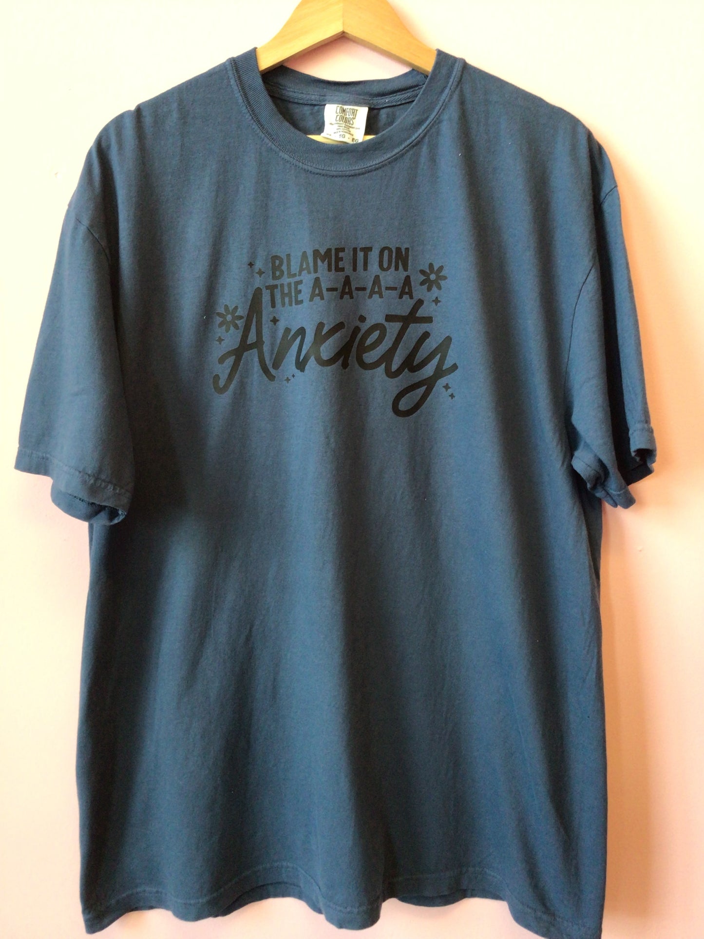 “Blame It On The A-A-A-Anxiety” Shirt