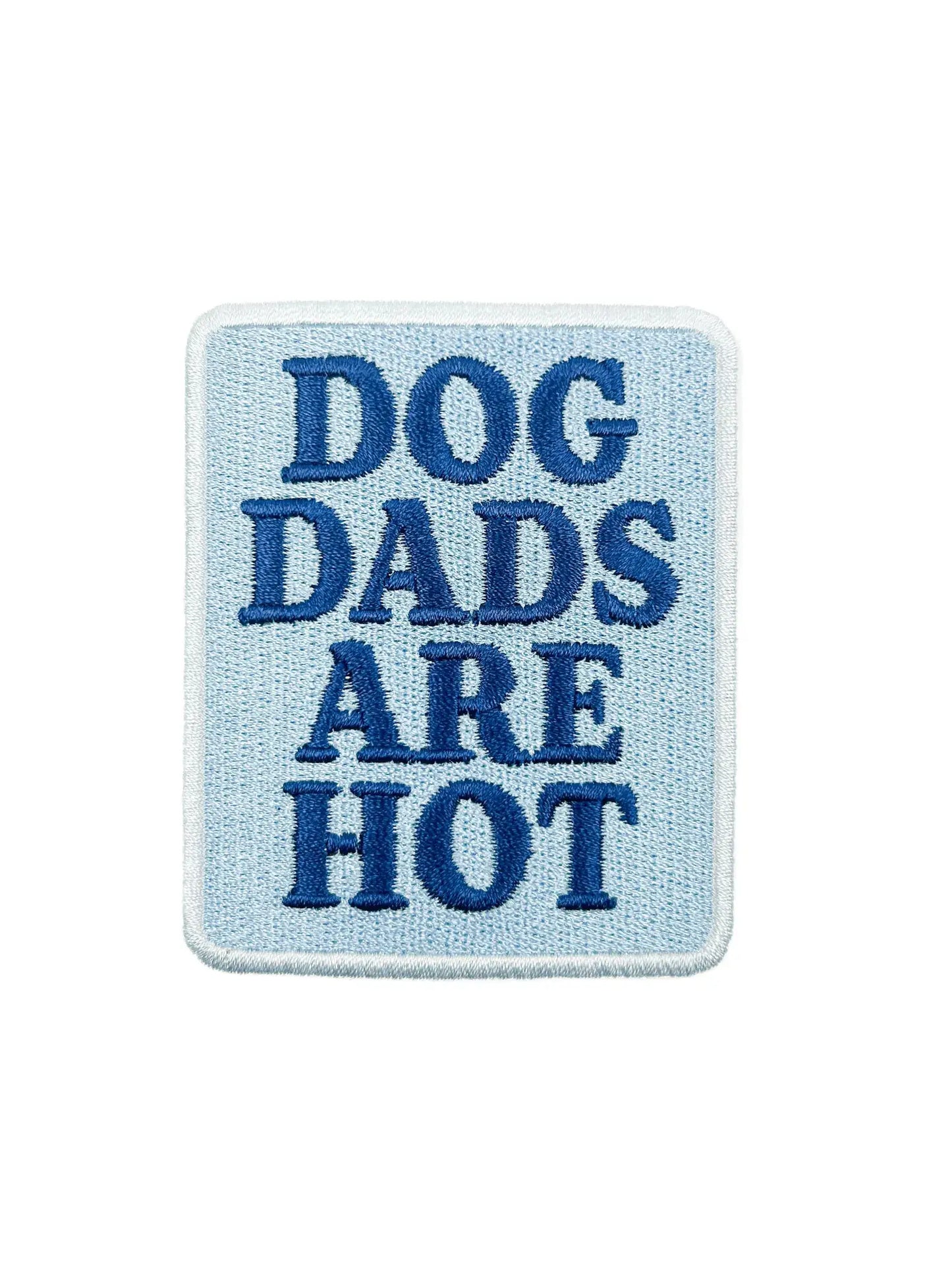Dog Dads Are Hot Patch – Funny Iron On Patch for Dog Lovers