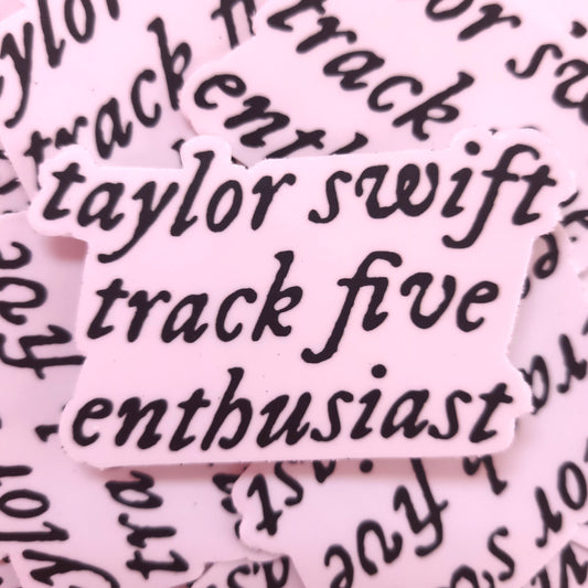 "Track 5 Enthusiast" Taylor Swift Sticker