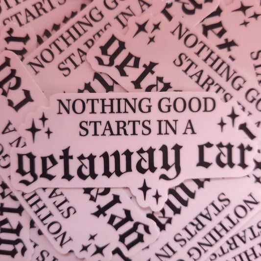 Getaway Car Reputation Sticker