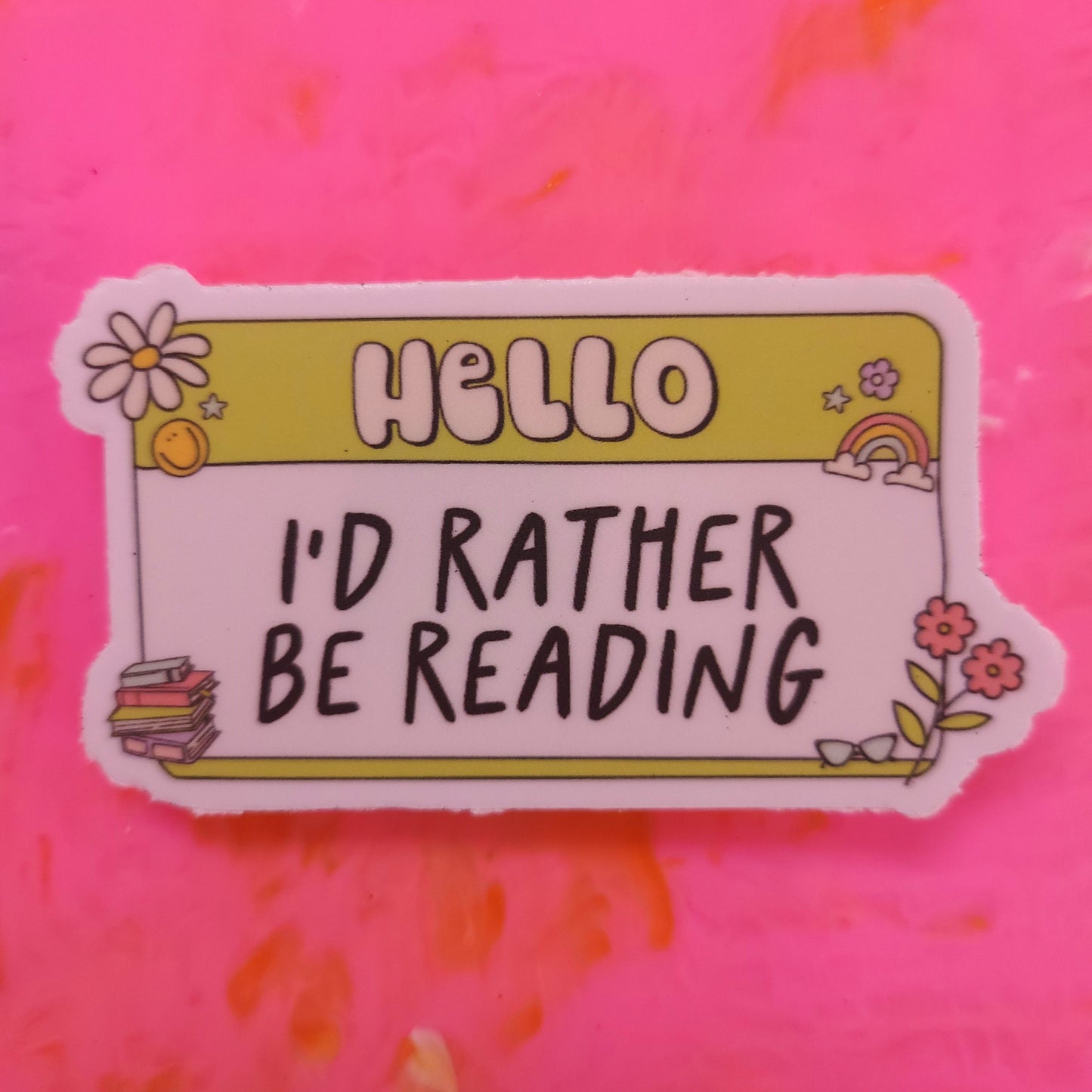 "Hello, I'd Rather Be Reading" Sticker