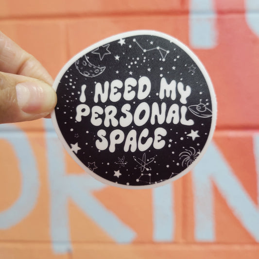 "I Need My Personal Space" Sticker