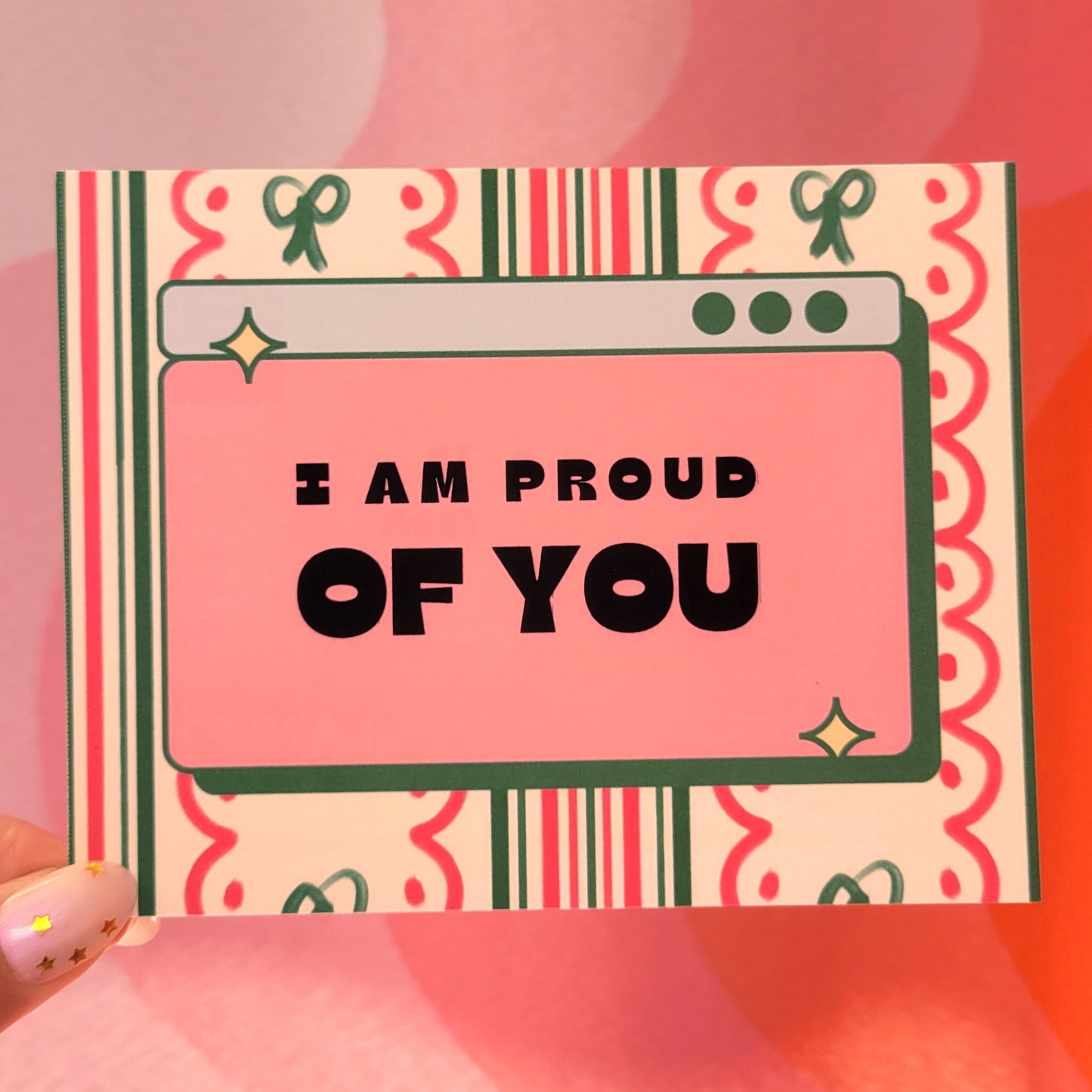 "I am proud of you" Post Card