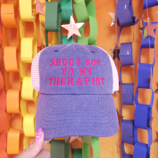 Shoutout to my Therapist Embroidered Hat