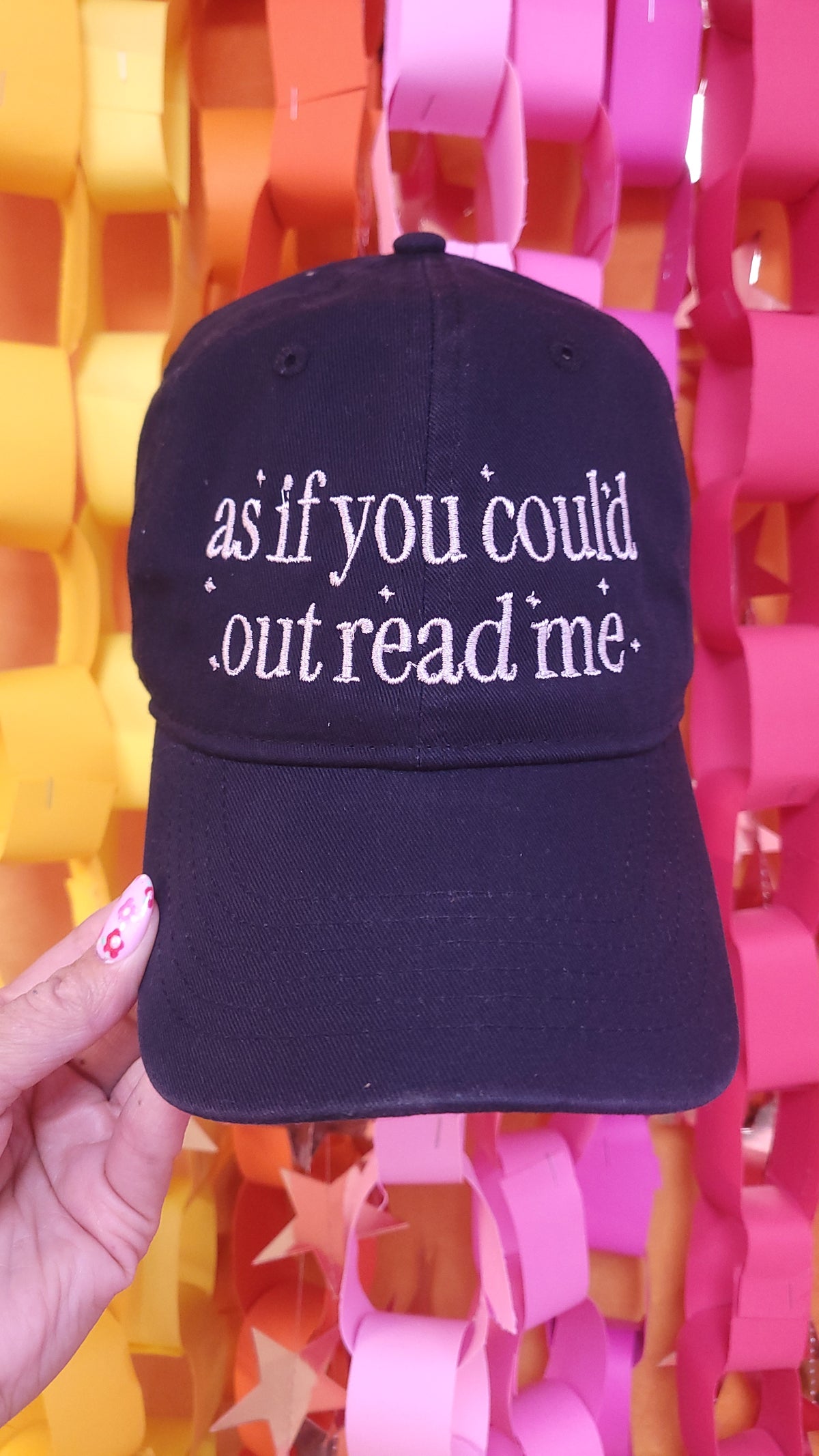 “As if You Could Out Read Me” Embroidered Hat