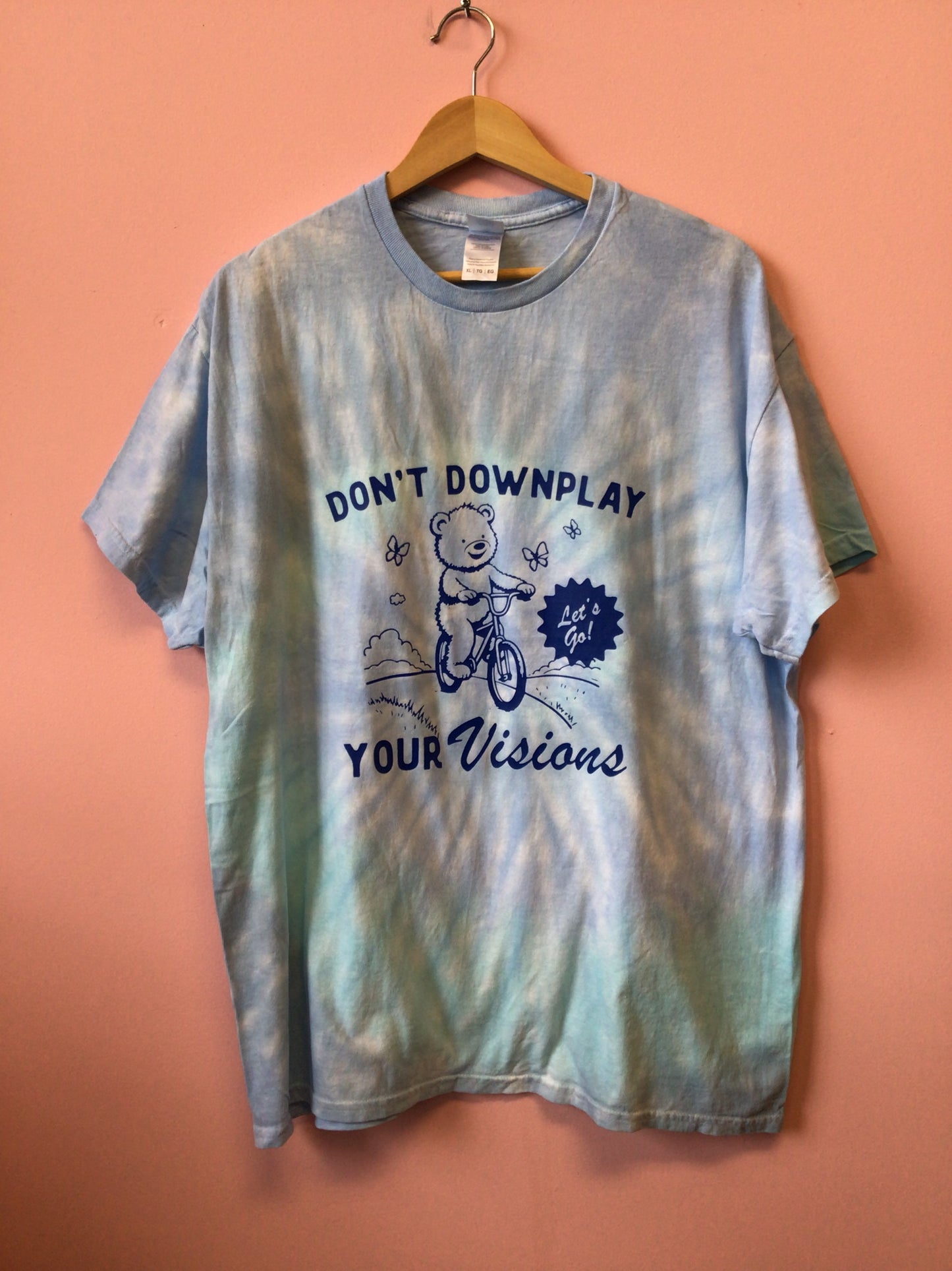 Don't Downplay Your Visions T-Shirt