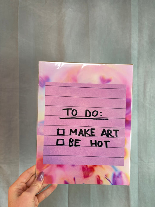 “To Do: Make Art. Be Hot” Wall Photo