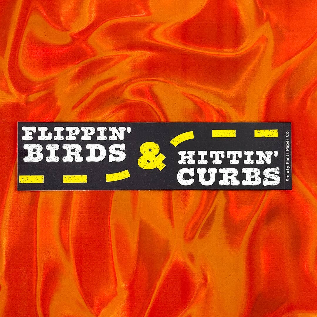 Hittin' Curbs Bumper Sticker