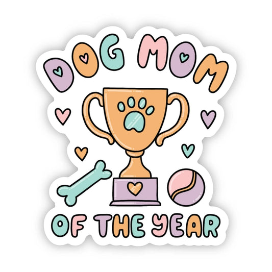"Dog Mom of the Year" Sticker