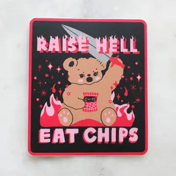 "RAISE HELL, Eat Chips" Sticker