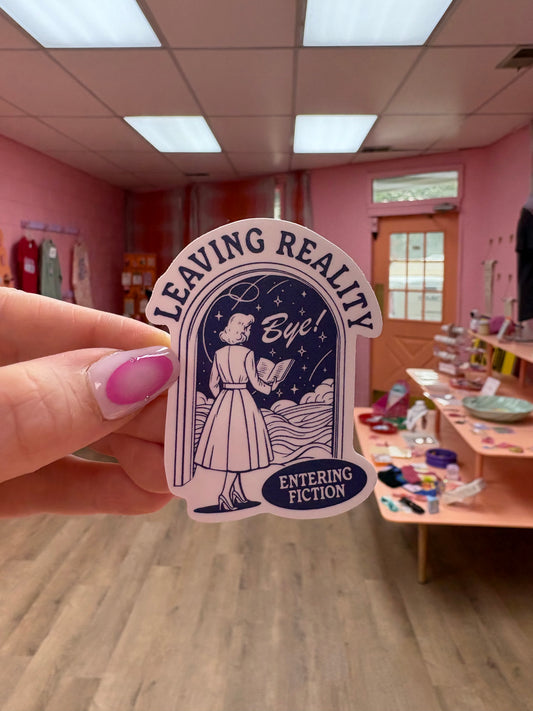"Leaving Reality, Entering Fiction" Bookish Sticker