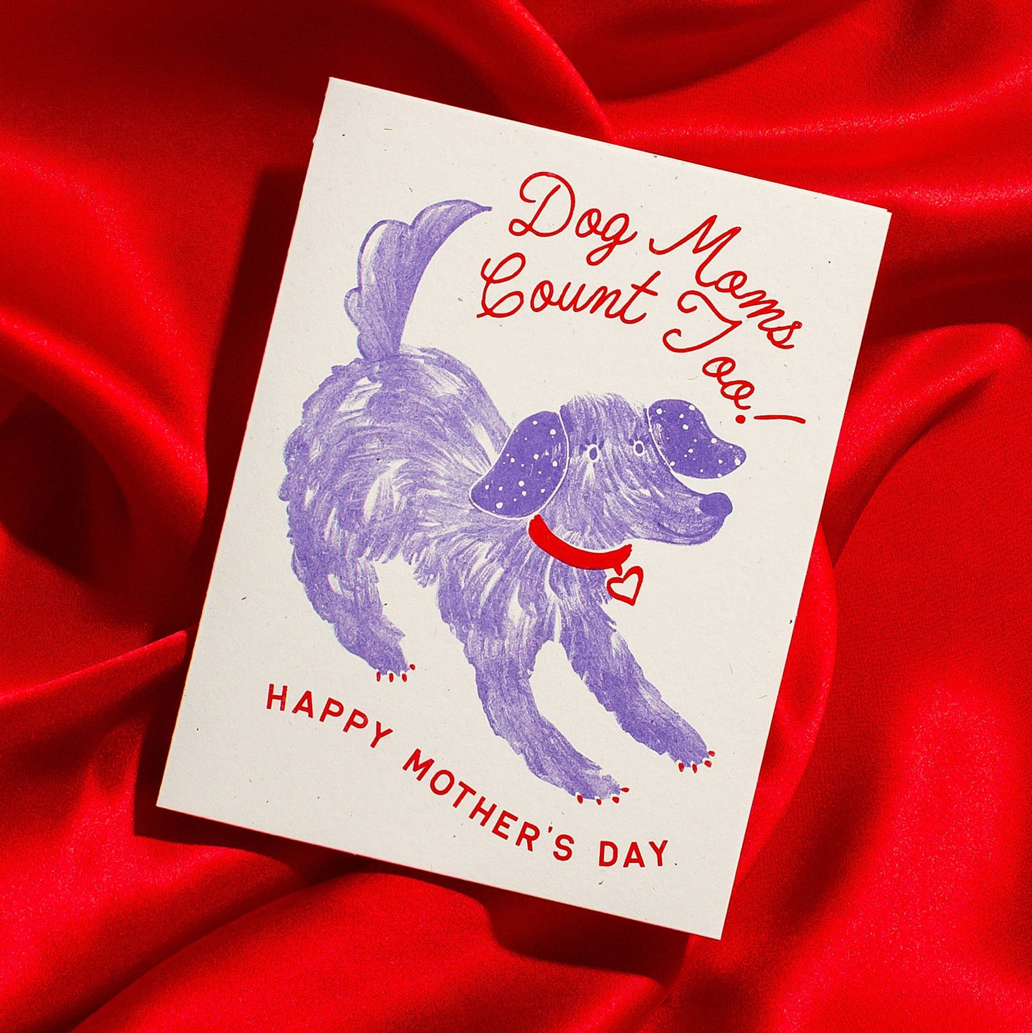 Dog Moms Count Too - Risograph Mother's Day Card