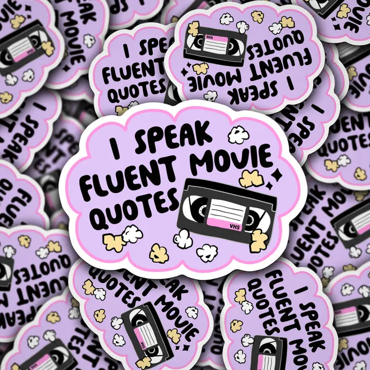 I Speak Fluent Movie Quotes Sticker