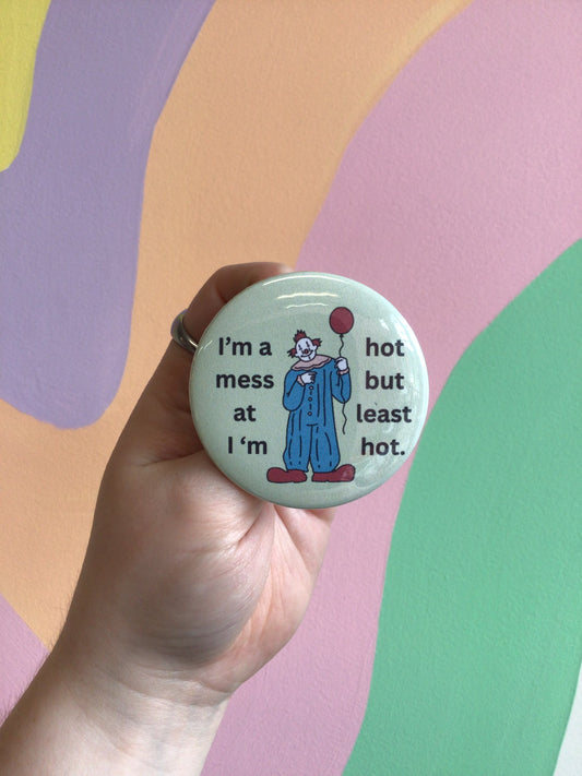 Hot Mess Pin
